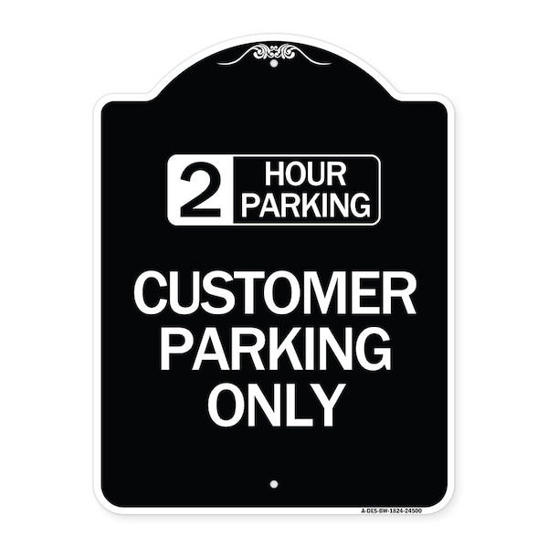 2 Hour Parking Customer Parking Heavy-Gauge Aluminum Architectural Sign, 24" x 18", BW-1824-24500